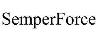 SEMPERFORCE