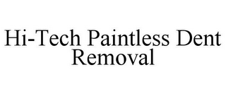 HI-TECH PAINTLESS DENT REMOVAL