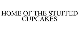 HOME OF THE STUFFED CUPCAKES