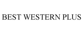 BEST WESTERN PLUS