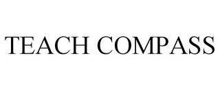 TEACH COMPASS