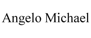 ANGELO MICHAEL