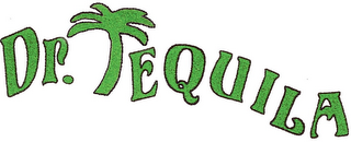 DR. TEQUILA