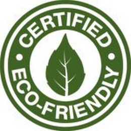 · CERTIFIED · ECO-FRIENDLY