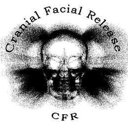 CRANIAL FACIAL RELEASE CFR