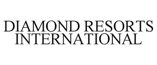 DIAMOND RESORTS INTERNATIONAL