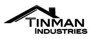 TINMAN INDUSTRIES