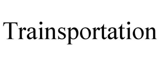 TRAINSPORTATION