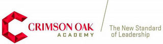 C CRIMSON OAK ACADEMY THE NEW STANDARD OF LEADERSHIP