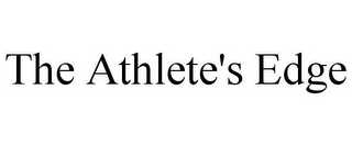 THE ATHLETE'S EDGE