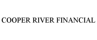 COOPER RIVER FINANCIAL