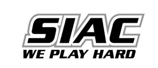 SIAC WE PLAY HARD