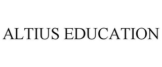 ALTIUS EDUCATION