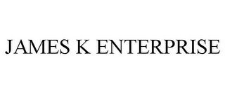 JAMES K ENTERPRISE