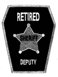 RETIRED DEPUTY SHERIFF