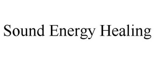 SOUND ENERGY HEALING