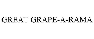 GREAT GRAPE-A-RAMA