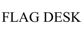 FLAG DESK