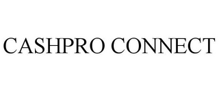 CASHPRO CONNECT