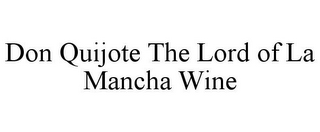 DON QUIJOTE THE LORD OF LA MANCHA WINE