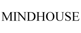 MINDHOUSE