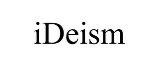 IDEISM