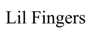 LIL FINGERS