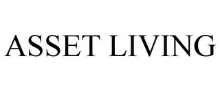 ASSET LIVING