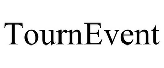 TOURNEVENT