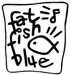 FAT FISH BLUE