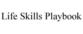 LIFE SKILLS PLAYBOOK