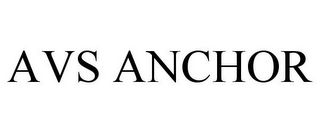 AVS ANCHOR