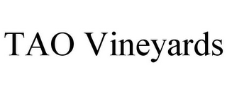TAO VINEYARDS