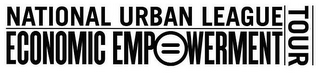 NATIONAL URBAN LEAGUE ECONOMIC EMPOWERMENT TOUR