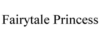 FAIRYTALE PRINCESS