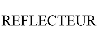 REFLECTEUR