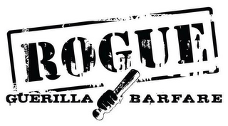 ROGUE GUERILLA BARFARE