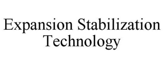 EXPANSION STABILIZATION TECHNOLOGY