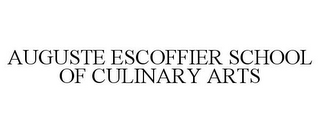 AUGUSTE ESCOFFIER SCHOOL OF CULINARY ARTS