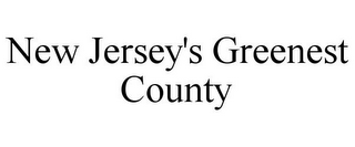 NEW JERSEY'S GREENEST COUNTY