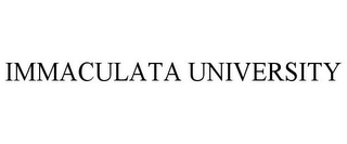 IMMACULATA UNIVERSITY