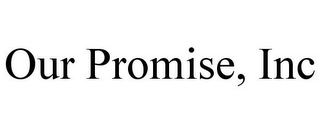 OUR PROMISE, INC