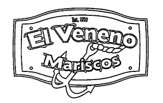 EST. 1970 EL VENENO MARISCOS