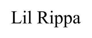 LIL RIPPA