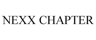 NEXX CHAPTER