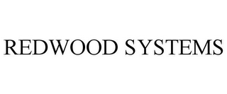 REDWOOD SYSTEMS