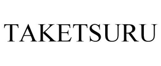 TAKETSURU