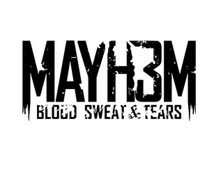 MAYH3M BLOOD SWEAT & TEARS