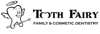 TOOTH FAIRY FAMILY & COSMETIC DENTISTRY