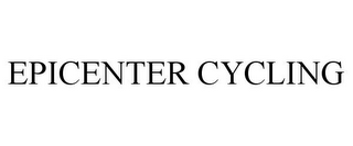 EPICENTER CYCLING
